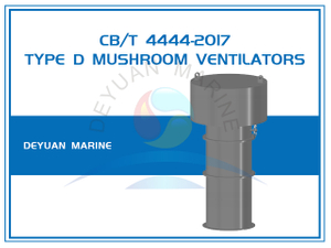 Морские грибовидные вентиляторы стационарного типа CB/T 4444-2017 Type D