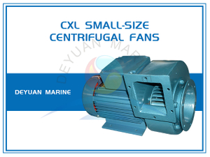 Малогабаритный морской центробежный вентилятор серии CXL(CWL)